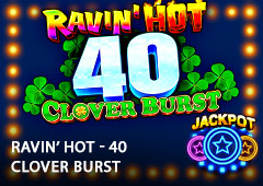 Ravin Hot - 40 Clover Burst